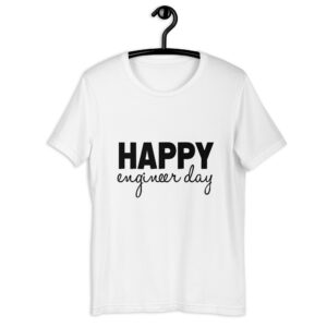 Happy Engineer Day – Unisex t-shirt