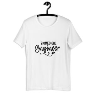 Biomedical Engineer – Unisex t-shirt